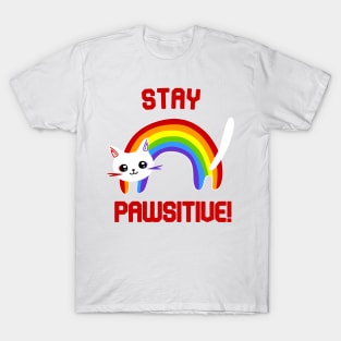 Stay PAWsitive! Motivational T-Shirt